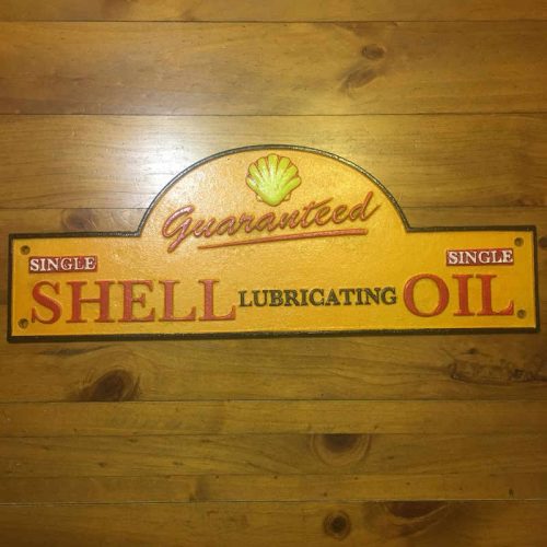 Shell Single Lubricating Oil Guaranteed cast iron sign