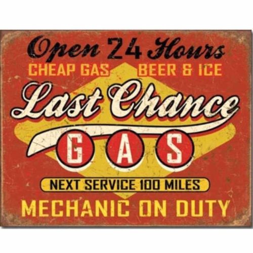 Last Chance Gas Tin Sign