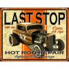 Last Stop Rods Tin Sign
