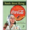 Coke Sends Thirst Flying Metal Tin Sign