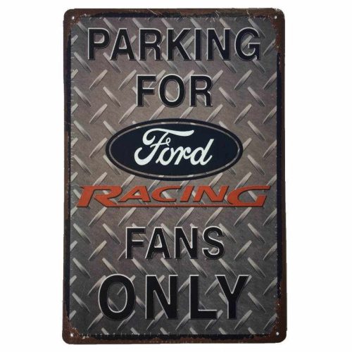 Ford Racing Fans Only Tin Sign