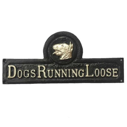 Dogs Running Loose Cast Iron Sign