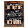 Life is Like Motorcycle Sign