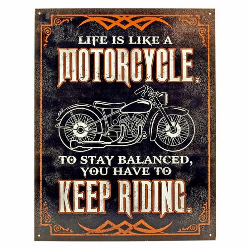 Life is Like Motorcycle Sign