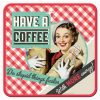 Have A Coffee Coaster Set