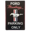 Ford Mustang Parking Only Sign