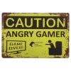 Caution Angry Gamer Sign