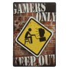 Gamers Only Keep Out Sign