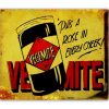 Vegemite Rose in every Cheek Sign