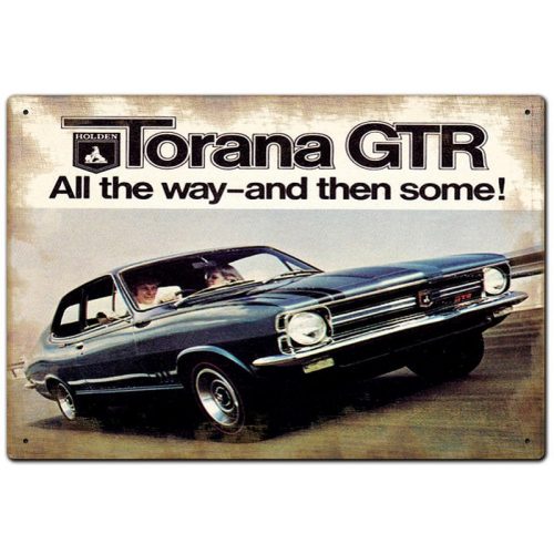 Holden Torana GTR All the Way Tin Sign