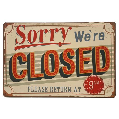 Sorry We're Closed Sign