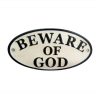Beware Of God Sign