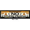 No Stupid People Beyond This Point Bar Runner