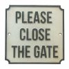 Please Close The Gate Sign