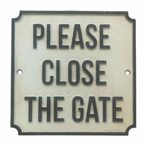 Please Close The Gate Sign